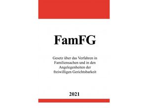 9783754910535 - Gesetz über das Verfahren in Familiensachen und in den Angelegenheiten der freiwilligen Gerichtsbarkeit (FamFG) - Ronny Studier Kartoniert (TB)