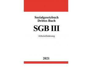 9783754910887 - Sozialgesetzbuch Drittes Buch (SGB III) - Ronny Studier Kartoniert (TB)