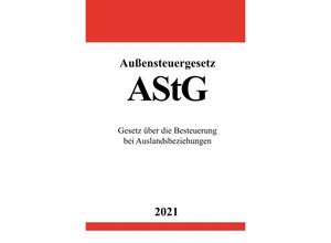 9783754910900 - Außensteuergesetz (AStG) - Ronny Studier Kartoniert (TB)