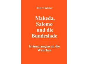 9783754910993 - Makeda Salomo und die Bundeslade - Peter Fechner Kartoniert (TB)