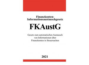 9783754911969 - Finanzkonten-Informationsaustauschgesetz (FKAustG) - Ronny Studier Kartoniert (TB)