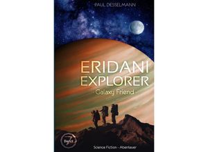 9783754912812 - Eridani Explorer - Paul Desselmann Kartoniert (TB)