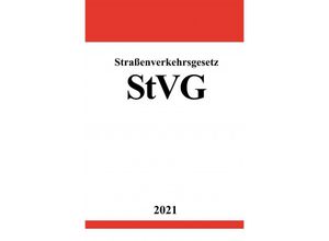 9783754915738 - Straßenverkehrsgesetz (StVG) - Ronny Studier Kartoniert (TB)