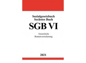 9783754916926 - Sozialgesetzbuch Sechstes Buch (SGB VI) - Ronny Studier Kartoniert (TB)