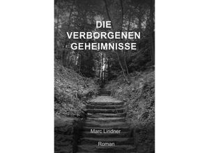 9783754917725 - Die verborgenen Geheimnisse - Marc Lindner Kartoniert (TB)