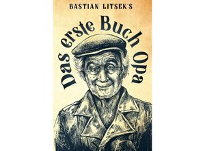 9783754917848 - Das erste Buch Opa - Bastian Litsek Kartoniert (TB)