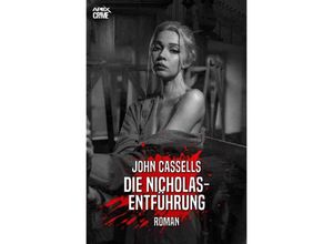 9783754919804 - DIE NICHOLAS-ENTFÜHRUNG - John Cassells Kartoniert (TB)