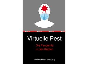 9783754920152 - Virtuelle Pest - Norbert Hoennthesberg Kartoniert (TB)