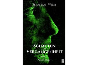 9783754920220 - Schatten der Vergangenheit - Sebastian Wilm Kartoniert (TB)