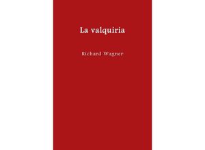 9783754921210 - El anillo del nibelungo = Der Ring des Nibelungen   La valquiria - Richard Wagner Kartoniert (TB)