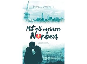 9783754922460 - Mit all meinen Narben - Hanna Wagner Kartoniert (TB)