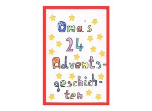 9783754922637 - Omas 24 Adventsgeschichten - Michaela Daum Kartoniert (TB)