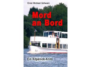 9783754923238 - Mord an Bord - Ernst Michael Schwarz Kartoniert (TB)