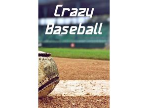 9783754926918 - Crazy Baseball - Michelle Grohmann Kartoniert (TB)