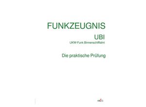 9783754927236 - FUNKZEUGNIS-UBI UKW-Funk Binnenschifffahrt - AB aus C Kartoniert (TB)