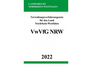 9783754929735 - Verwaltungsverfahrensgesetz für das Land Nordrhein-Westfalen VwVfG NRW 2022 - Ronny Studier Kartoniert (TB)