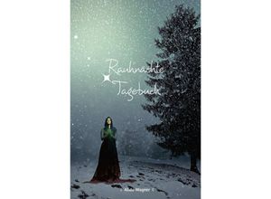 9783754930090 - Rauhnächte Tagebuch - Alida Wagner Kartoniert (TB) 9783754930090 - Rauhnächte Tagebuch - Alida Wagner Kartoniert (TB)