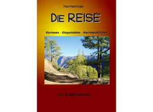 9783754930182 - Die Reise - Manfred Kolar Kartoniert (TB)