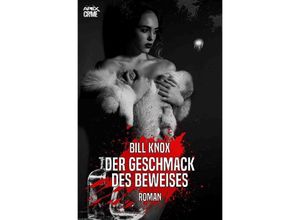 9783754930380 - DER GESCHMACK DES BEWEISES - Bill Knox Kartoniert (TB)