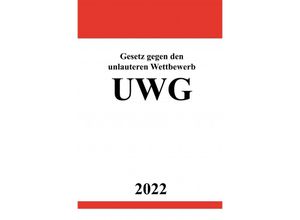 9783754931257 - Gesetz gegen den unlauteren Wettbewerb UWG 2022 - Ronny Studier Kartoniert (TB)