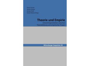 9783754932612 - Wittenberger Gespräche   Theorie und Empirie - Diana Fischer Kerstin Jergus Kirsten Puhr Daniel Wrana Kartoniert (TB)