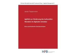 9783754932940 - Agilität zur Förderung des kulturellen Wandels im digitalen Zeitalter - Jakob Töpperwien Kartoniert (TB)