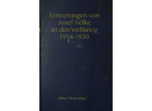 9783754933381 - Erinnerungen von Josef Nölke an den Weltkrieg 1914-1920 - Josef Nölke Kartoniert (TB)