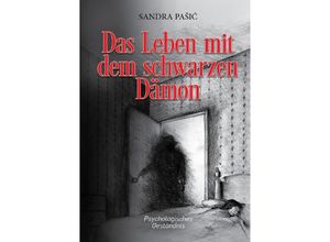 9783754933534 - Das Leben mit dem schwarzen Dämon - Sandra Pasic Kartoniert (TB)