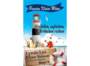 9783754934326 - Pension Kleine Möwe Band 3 Hinfallen aufstehen Krönchen richten - Lynda Lys Eliza Simon Kartoniert (TB)