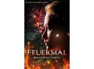 9783754934456 - Feuermal - Florian Bellows Kartoniert (TB)