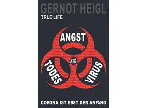 9783754935972 - Angst vor dem Todes-Virus - Gernot Heigl Kartoniert (TB)