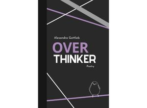 9783754936184 - Reihe 1   Overthinker - Alexandra Gottlieb Kartoniert (TB)