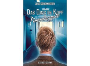 9783754936399 - Das Ding im Kopf - Pinealiszyste - Jens Schumacher Kartoniert (TB)