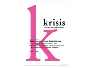 9783754938348 - Krisis - Beiträge zur Kritik der Warengesellschaft   Beziehungsstörung Kapitalismus - Krisis 1 2021 - Karl-Heinz Lewed Kartoniert (TB)