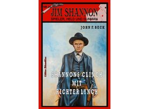 9783754939321 - JIM SHANNON Band 25 Shannons Clinch mit Richter Lynch - John F Beck Kartoniert (TB)