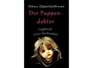 9783754940808 - Der Puppendoktor - Hans Oberleithner Kartoniert (TB)