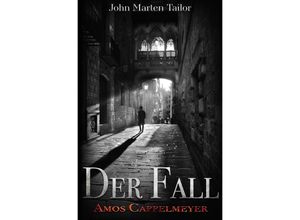 9783754941188 - Der Fall - Amos Cappelmeyer - John Marten Tailor Kartoniert (TB)