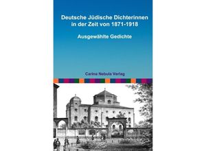 9783754941317 - Deutsche Jüdische Dichterinnen in der Zeit von 1871-1918 - Peter Reinen Kartoniert (TB)