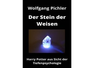 9783754941454 - Der Stein der Weisen - Wolfgang Pichler Kartoniert (TB)