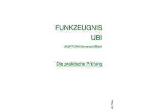 9783754942734 - FUNKZEUGNIS-UBI - Die praktische Prüfung - A B-Flatow Kartoniert (TB)