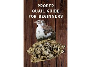 9783754945124 - Proper Quail Guide for Beginners - Thorsten Hawk Kartoniert (TB)