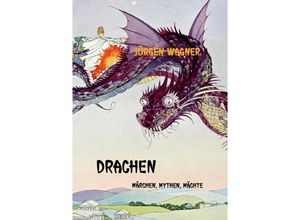 9783754946572 - DRACHEN - Jürgen Wagner Kartoniert (TB)