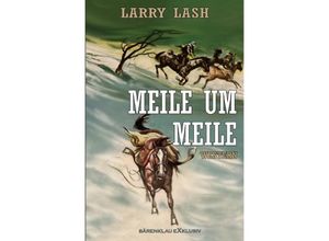 9783754947968 - Meile um Meile - Larry Lash Kartoniert (TB)