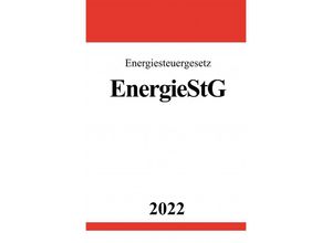 9783754949269 - Energiesteuergesetz EnergieStG 2022 - Ronny Studier Kartoniert (TB)