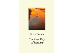 9783754950296 - The Last Day of January - Greer Decker Kartoniert (TB)