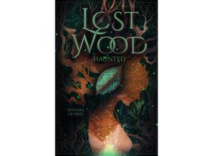 9783754950678 - Lost Wood - Haunted - Danara DeVries Kartoniert (TB)