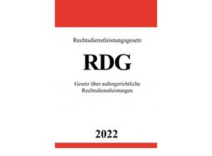9783754950814 - Rechtsdienstleistungsgesetz RDG 2022 - Ronny Studier Kartoniert (TB)