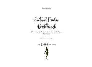 9783754953020 - Emotional Freedom Breakthrough - Lydia Hewener Kartoniert (TB)