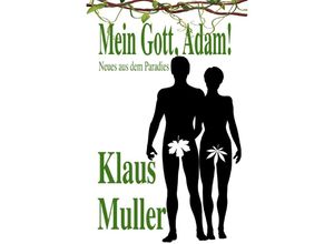 9783754954379 - Mein Gott Adam! - Klaus Muller Kartoniert (TB)