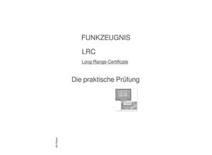 9783754957288 - FUNKZEUGNIS-LRC - Die praktische Prüfung - A B-Flatow Kartoniert (TB)